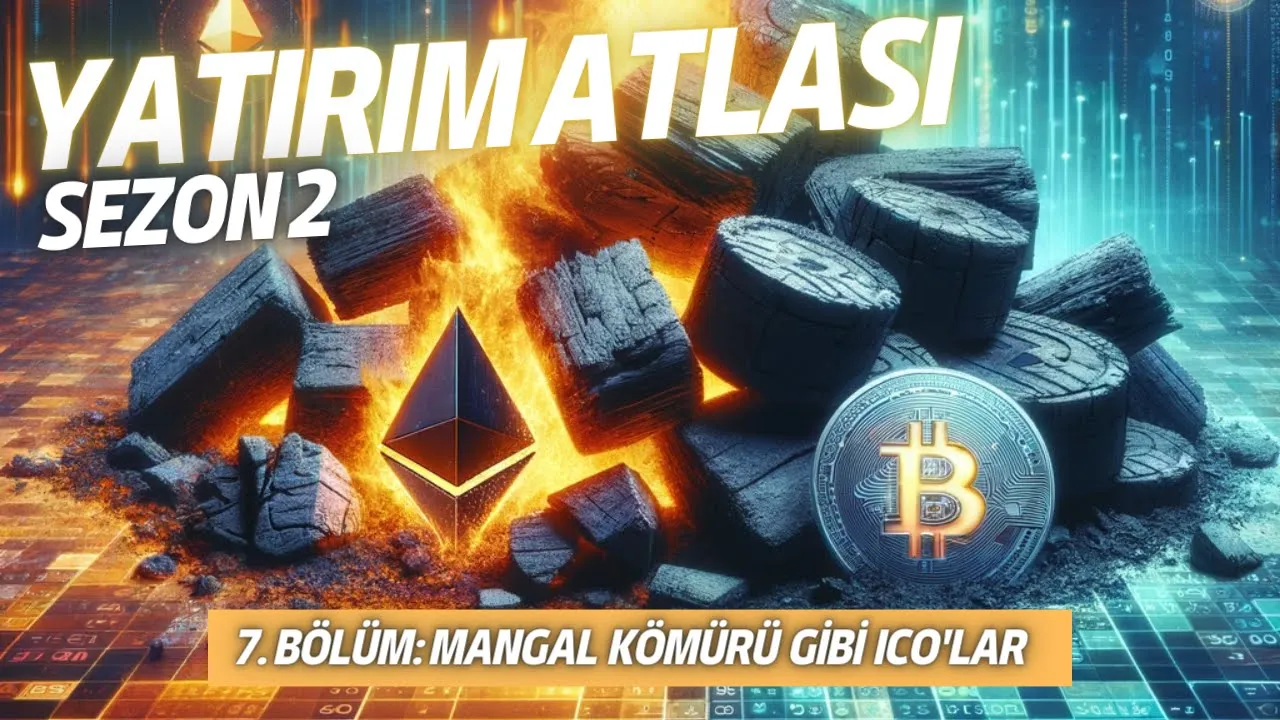 7.Bölüm - Mangal Kömürü Gibi ICO'lar